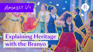 Explaining Heritage to the Next Gen Through Branyo